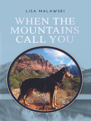 cover image of When the Mountains Call You